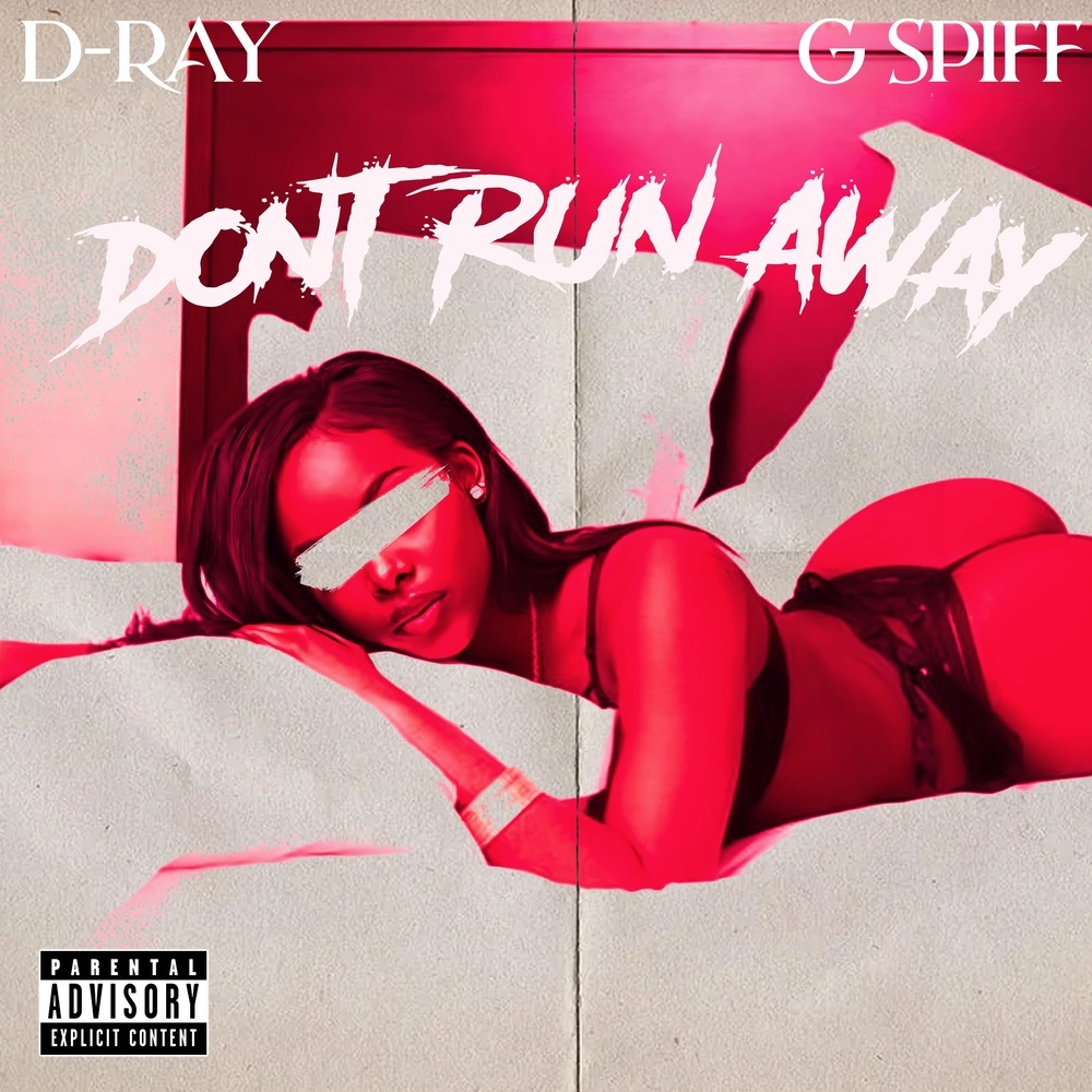 Don't Run Away (Explicit)