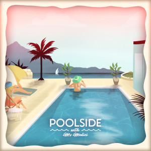 Poolside with Mr Medici (Explicit)