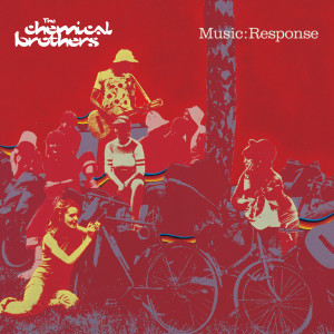 ดาวน์โหลดและฟังเพลง Music:Response (Futureshock Stripped Response) พร้อมเนื้อเพลงจาก The Chemical Brothers