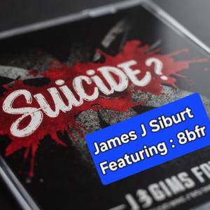 收聽James J Siburt的Suicide (feat. 8bfr) (Explicit)歌詞歌曲