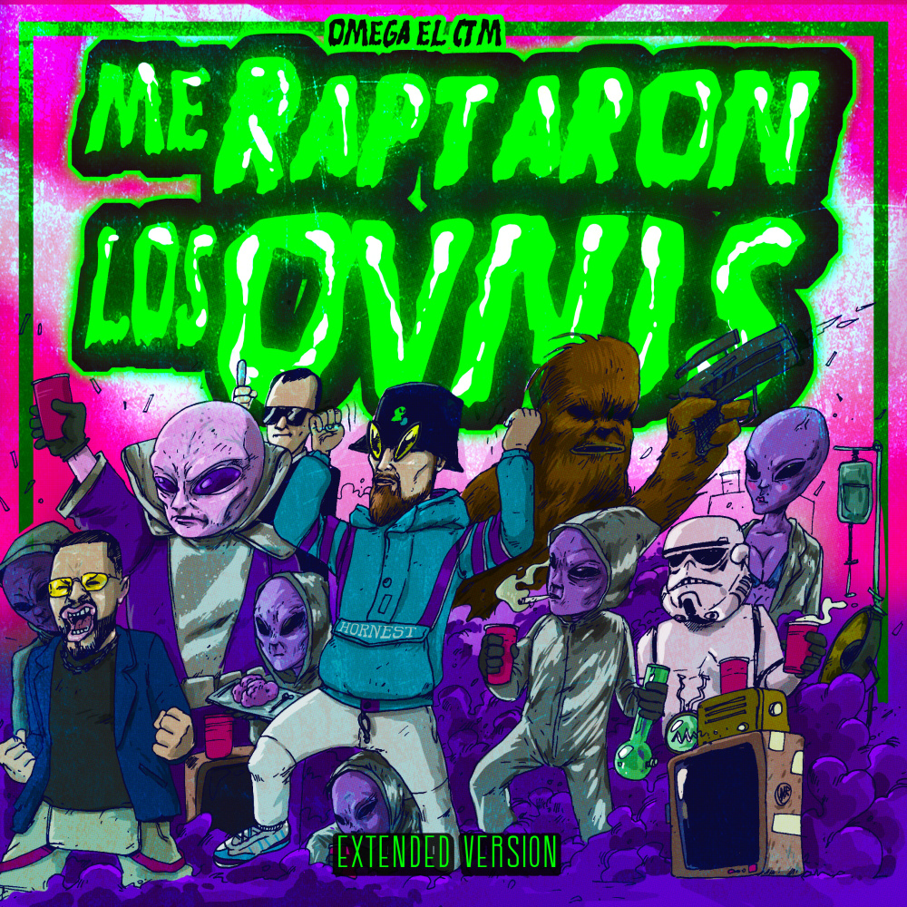 Me Raptaron los Ovnis (Extended Version|Explicit)
