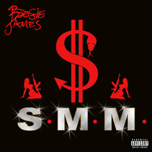Dengarkan lagu S.M.M. (Explicit) nyanyian Boogie James dengan lirik