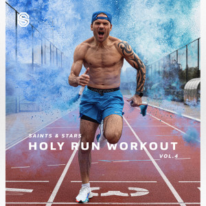 Saints & Stars的專輯Holy Run Workout, Vol. 4