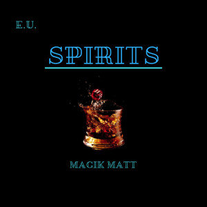 Album Spirits (Explicit) from Magik Matt