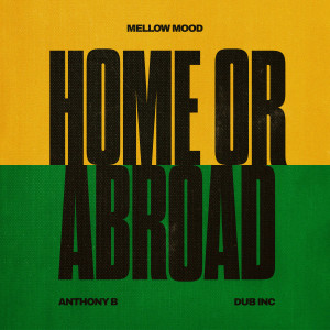 Mellow Mood的專輯Home or Abroad