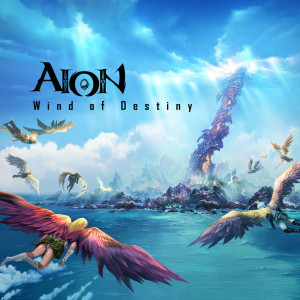 Wind of Destiny (AION Original Soundtrack)