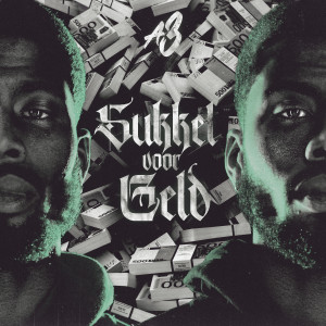 Album Sukkel Voor Geld (Explicit) from A3