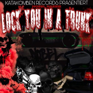 Lock You in A Trunk (Explicit)
