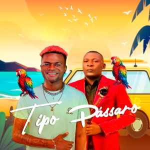 收聽L Doce Papa Munene的Tipo Pássaro歌詞歌曲