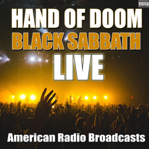 收聽Black Sabbath的Hand Of Doom (Live) (Explicit) (Live|Explicit)歌詞歌曲