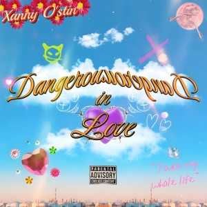Listen to Dangerously in Love (Guitar only version) (Explicit) song with lyrics from xanny o'stin