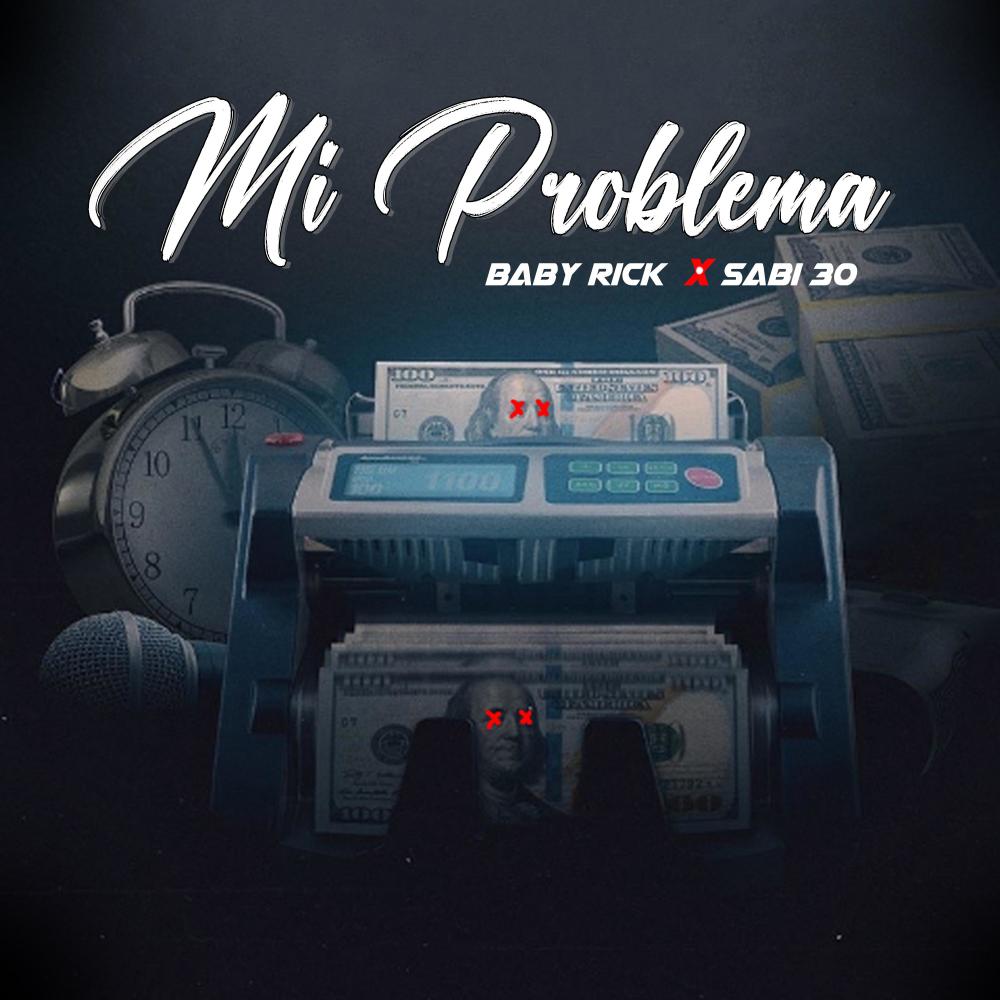 Mi Problema (feat. sabi 30) (Explicit)