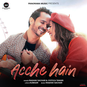 Album Acche Hain from Raghav Sachar
