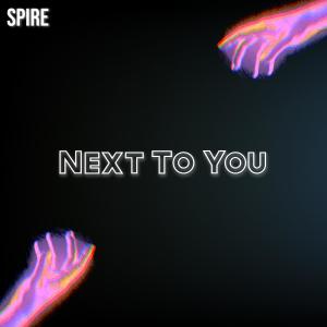 收聽Spire的Next To You歌詞歌曲