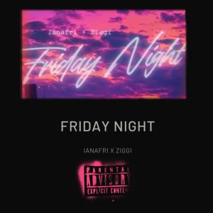Ziggi的專輯Friday Night (feat. Ziggi)
