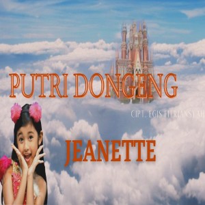 收听Jeanette的Putri Dongeng歌词歌曲