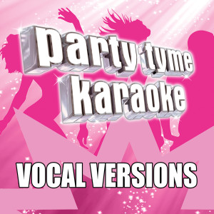Party Tyme Karaoke的專輯Party Tyme Karaoke - Girl Pop 14