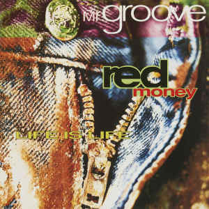 Mr Groove的專輯RED MONEY / LIFE IS LIFE (Original ABEATC 12" master)