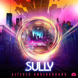 Sully的專輯Altered Underground (VIP) (Explicit)