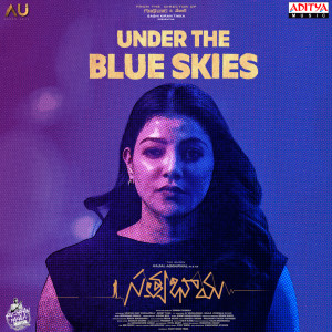 Listen to Under The Blue Skies (From "Satyabhama") song with lyrics from Sricharan Pakala