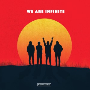 ดาวน์โหลดและฟังเพลง We Are Infinite พร้อมเนื้อเพลงจาก ORANGECOVE