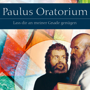 Siegfried Fietz的專輯Paulus Oratorium - Lass dir an meiner Gnade genügen