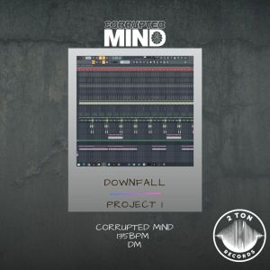 Corrupted Mind的專輯Down Fall