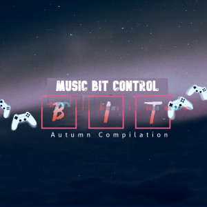 Various Artists的專輯Music Bit Control Autumn Compilation