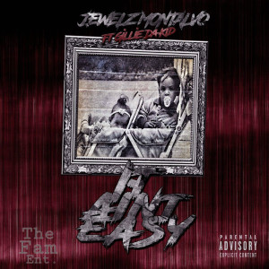 Dengarkan It Ain't Easy (feat. Gillie da Kid) (Explicit) lagu dari Jewelz Montalvo dengan lirik