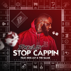 Album Stop Cappin (Explicit) from Phoenix