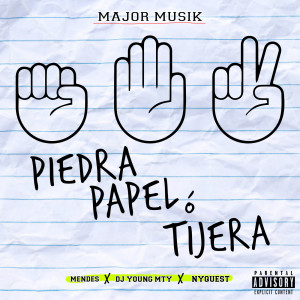 DJ Young Mty的专辑Piedra Papel Ó Tijera (Explicit)
