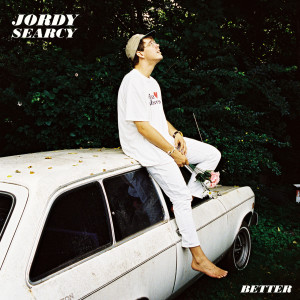 收聽Jordy Searcy的Better歌詞歌曲