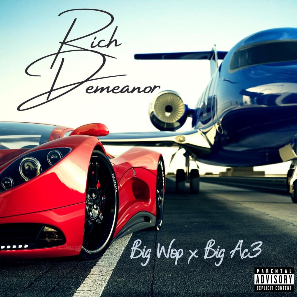 Rich Demeanor (feat. Big Wop) (Explicit)