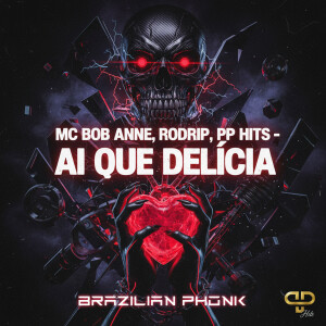 Mc Bob Anne的專輯Ai que Delícia (Explicit)