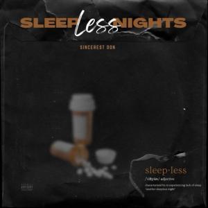 อัลบัม Sleepless Nights (Explicit) ศิลปิน Sincerest Don