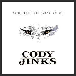 Album Same Kind of Crazy as Me oleh Cody Jinks