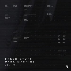 Listen to DARK MACHINE song with lyrics from Fresh Stuff