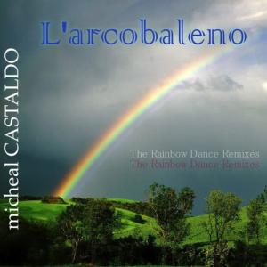 收聽Michéal Castaldo的L’arcobaleno - Over The Rainbow (Particle Boys Radio Edit)歌詞歌曲