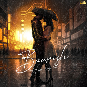 Listen to Baarish Hone Lagi Hai song with lyrics from Ahaan