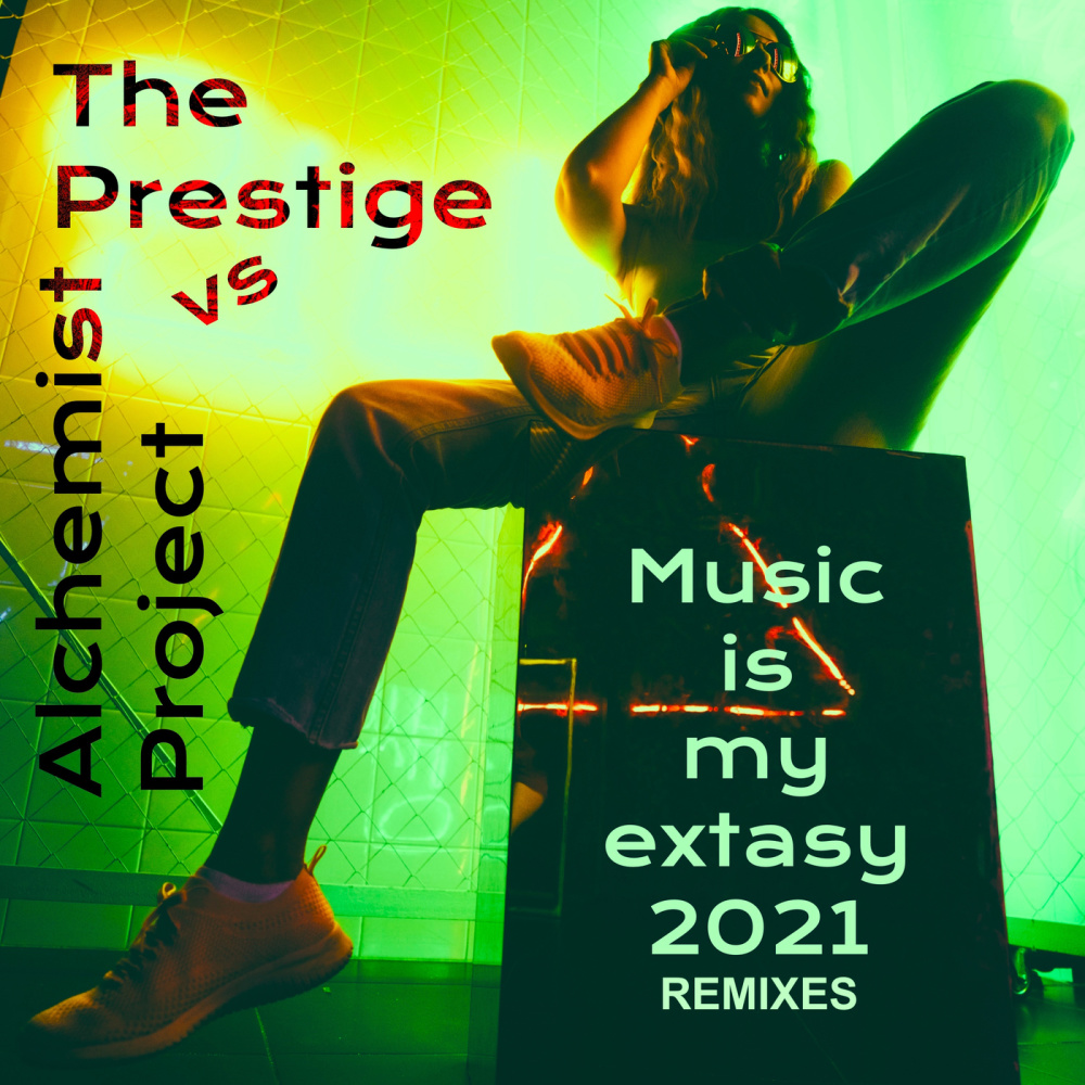 Music Is My Extasy 2021 (The Prestige Hardtrance Remix)