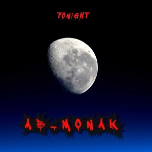 ดาวน์โหลดและฟังเพลง Tonight (Explicit) พร้อมเนื้อเพลงจาก Ab_Monak