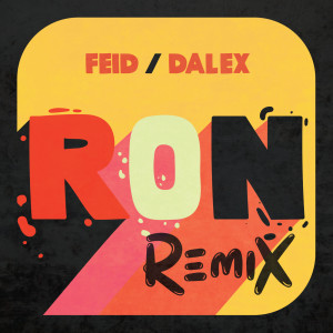 收聽Feid的Ron (Remix)歌詞歌曲