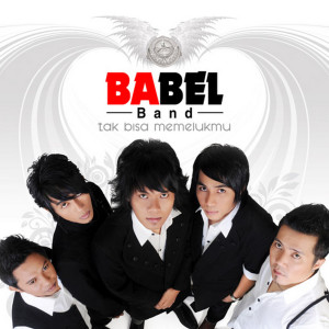Album Tak Bisa Memelukmu from Babel Band