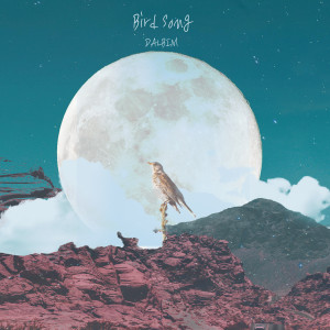 Dengarkan Bird Song (Remake) lagu dari Dalbim dengan lirik