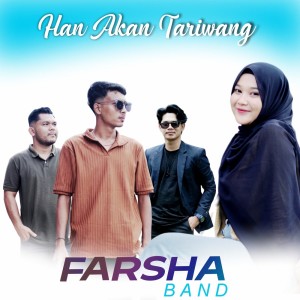 Farsha Band的專輯han akan tariwang