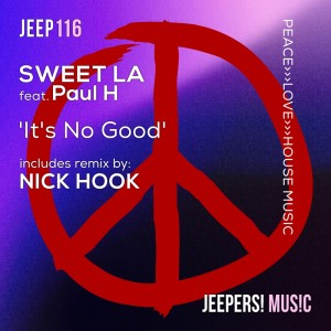 Dengarkan lagu It's No Good (Nick Hook Radio Mix) nyanyian Sweet LA dengan lirik