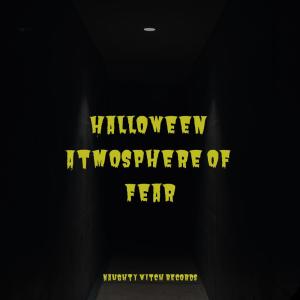 Halloween Monsters的專輯Halloween Atmosphere of Fear