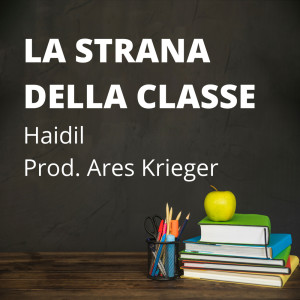 Listen to La Strana della Classe song with lyrics from Haidil