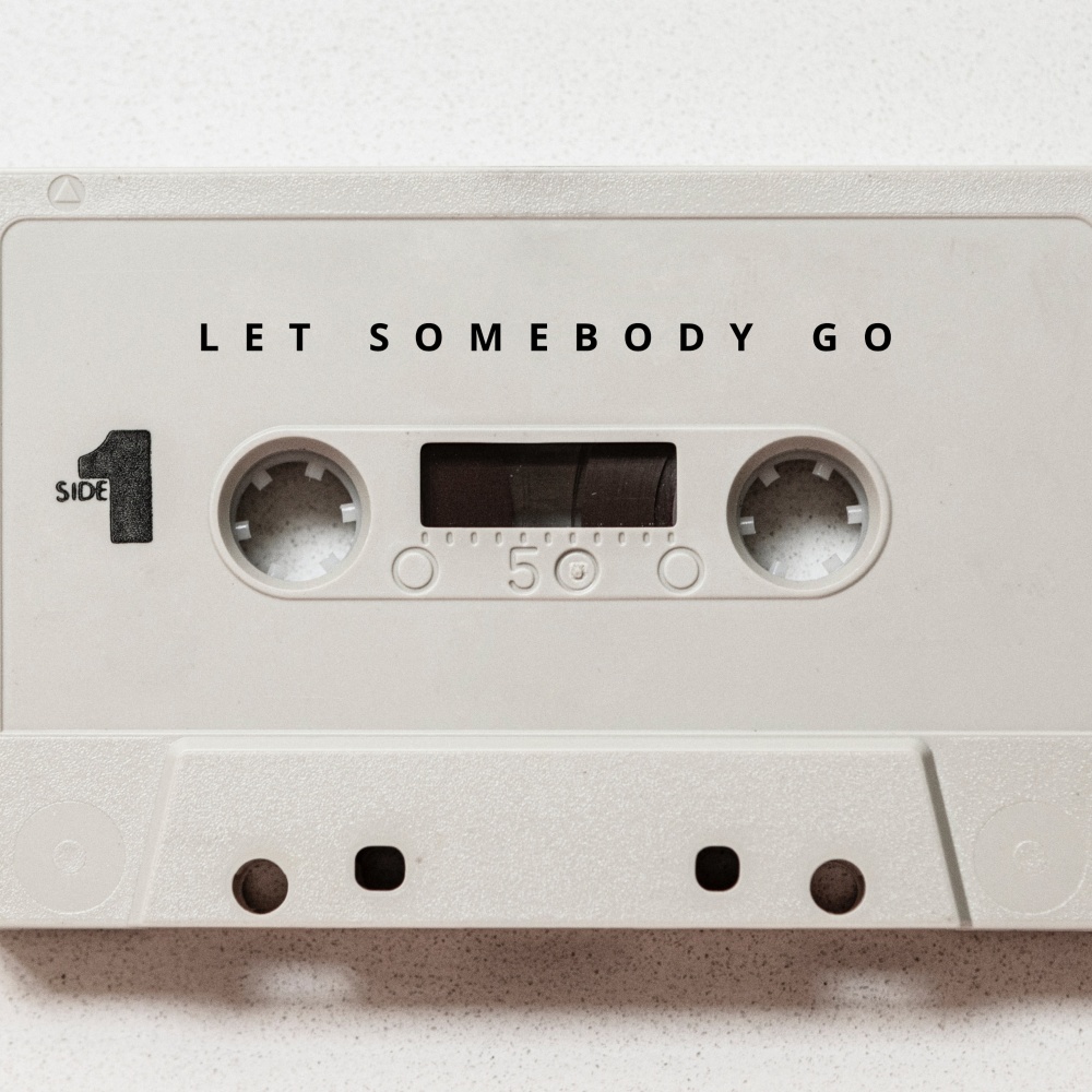 Let Somebody Go