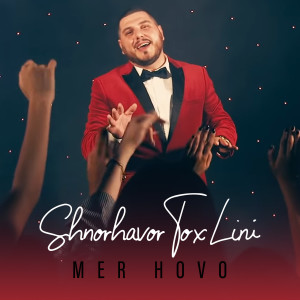 Listen to Shnorhavor Tox Lini song with lyrics from Mer Hovo